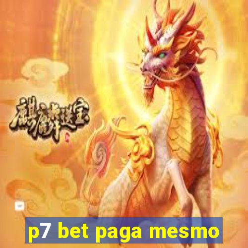 p7 bet paga mesmo